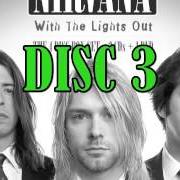 Le texte musical VERY APE de NIRVANA est également présent dans l'album With the lights out - cd 3 (2004)