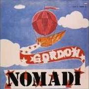 Le texte musical E VORREI CHE FOSSE de NOMADI est également présent dans l'album Gordon (1975)