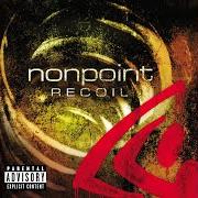 Le texte musical REWARD de NONPOINT est également présent dans l'album Recoil (2004)