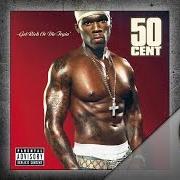 Le texte musical P.I.M.P. de 50 CENT est également présent dans l'album Get rich or die tryin' (2003)