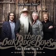 Le texte musical STANDING IN THE NEED OF PRAYER de OAK RIDGE BOYS est également présent dans l'album Back home again (2012)