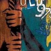 Le texte musical COAHUILA de OLD 97'S est également présent dans l'album Drag it up (2004)