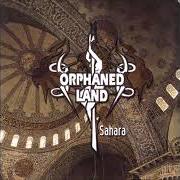 Le texte musical BLESSED BE THY HATE de ORPHANED LAND est également présent dans l'album Sahara (1994)