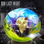 Le texte musical ENEMY de OUR LAST NIGHT est également présent dans l'album Age of ignorance (2012)