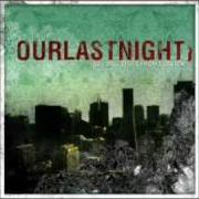 Le texte musical BLANKETS OF BULLETS de OUR LAST NIGHT est également présent dans l'album Building cities from scratch (2005)
