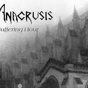 Le texte musical A WORLD TO GAIN de ANACRUSIS est également présent dans l'album Suffering hour (1988)