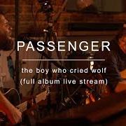 Le texte musical IN THE END de PASSENGER est également présent dans l'album The boy who cried wolf (2017)