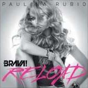 Le texte musical LOUD de PAULINA RUBIO est également présent dans l'album Bravisima (2012)