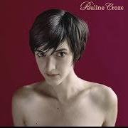 Le texte musical FEMME FOSSILE de PAULINE CROZE est également présent dans l'album Pauline croze (2005)