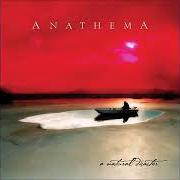 Le texte musical A NATURAL DISASTER de ANATHEMA est également présent dans l'album A natural disaster (2003)