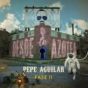 Le texte musical NI CONTIGO NI SIN TI de PEPE AGUILAR est également présent dans l'album Desde la azotea: fase i (2020)