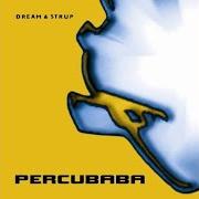 Le texte musical TAMBOURS BEATNIK de PERCUBABA est également présent dans l'album Dream and strup (2002)