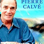 Le texte musical MA DERNIÈRE CHANSON de PIERRE CALVÉ est également présent dans l'album Aquarelles (1999)