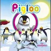 Le texte musical LE PAPA PINGOUIN de PIGLOO est également présent dans l'album La banquise (2006)