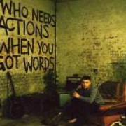 Le texte musical WHERE YA FROM de PLAN B est également présent dans l'album Who needs actions when you got words (2006)