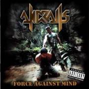 Le texte musical MISERY SCREAMS de ANDRALLS est également présent dans l'album Force against mind (2003)