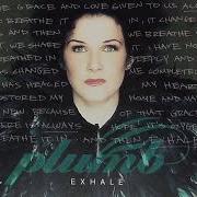 Le texte musical RESURRECTION de PLUMB est également présent dans l'album Exhale (2015)