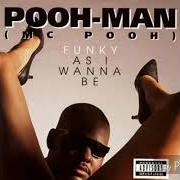 Le texte musical BIG GANGSTER de POOH-MAN est également présent dans l'album Funky as i wanna be (1992)