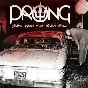 Le texte musical DOOMSDAY de PRONG est également présent dans l'album Songs from the black hole (2015)