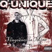 Le texte musical CANARSIE ARTIE'S REVENGE de Q-UNIQUE est également présent dans l'album Vengeance is mine (2004)