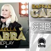 Le texte musical REPLAY de RAFFAELLA CARRÀ est également présent dans l'album Replay (2013)