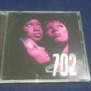 Le texte musical WHERE MY GIRLS AT? de 702 est également présent dans l'album 702 (1999)