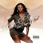 Le texte musical GOT THAT GOOD (MY BUBBLE GUM) de RASHEEDA est également présent dans l'album Dat type of gurl (2007)