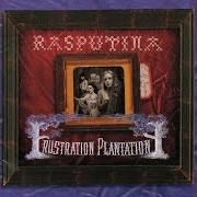 Le texte musical DOOMSDAY AVERTED de RASPUTINA est également présent dans l'album Frustration plantation (2004)