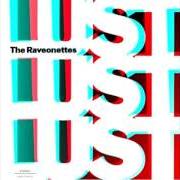 Le texte musical THE BEAT DIES de THE RAVEONETTES est également présent dans l'album Lust lust lust (2007)