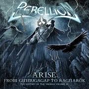 Le texte musical ODIN de REBELLION est également présent dans l'album Arise: from ginnungagap to ragnarök - history of the vikings, vol. iii (2009)