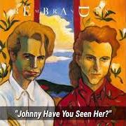Le texte musical JOHNNY HAVE YOU SEEN HER? de THE REMBRANDTS est également présent dans l'album Untitled (1992)