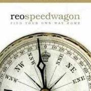 Le texte musical SMILIN' IN THE END de REO SPEEDWAGON est également présent dans l'album Find your own way home (2007)