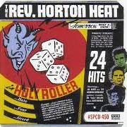 Le texte musical MY HAT de REVEREND HORTON HEAT est également présent dans l'album Rev (2014)