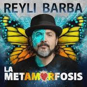 Le texte musical LA LLAVE DE LA VIDA de REYLI BARBA est également présent dans l'album La metamorfosis (2019)