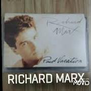 Le texte musical ONE MORE TRY de RICHARD MARX est également présent dans l'album Paid vacation (1994)