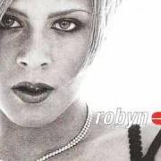 Le texte musical DON'T WANT YOU BACK de ROBYN est également présent dans l'album Robyn is here