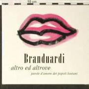 Le texte musical SE DIO VORRÀ de ANGELO BRANDUARDI est également présent dans l'album Altro ed altrove (2003)