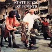 Le texte musical STATE BUONI SE POTETE de ANGELO BRANDUARDI est également présent dans l'album State buoni se potete (1983)