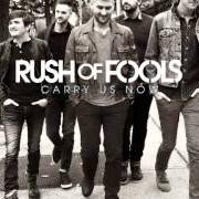 Le texte musical NAILED TO THE CROSS de RUSH OF FOOLS est également présent dans l'album Carry us now (2014)
