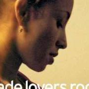 Le texte musical EVERY WORD de SADE est également présent dans l'album Lovers rock (2000)