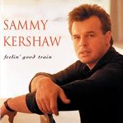 Le texte musical IF YOU'RE GONNA WALK, I'M GONNA CRAWL de SAMMY KERSHAW est également présent dans l'album Feelin' good train (1994)