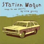 Station wagon: songs for parents