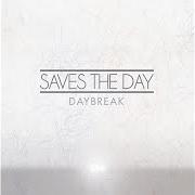 Le texte musical CHAMELEON de SAVES THE DAY est également présent dans l'album Daybreak (2011)