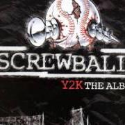 Le texte musical ON THE REAL de SCREWBALL est également présent dans l'album Y2k (2000)