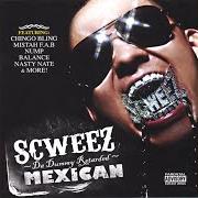 Le texte musical SCRAPE SCRAPE de SCWEEZ est également présent dans l'album Da dummy retarded mexican (2006)