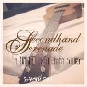 Le texte musical BELONG TO de SECONDHAND SERENADE est également présent dans l'album A naked twist in my story