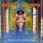 Le texte musical WHITE LION de SECRET SPHERE est également présent dans l'album Mistress of the shadowlight (1999)