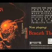 Le texte musical SLAVES OF PAIN de SEPULTURA est également présent dans l'album Beneath the remains (1989)