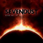 Le texte musical MURDER BAR de SEVENDUST est également présent dans l'album Black out the sun (2013)