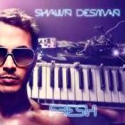 Le texte musical SHIVER de SHAWN DESMAN est également présent dans l'album Fresh